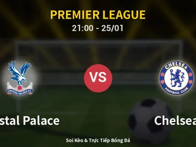 🔴 Trực Tiếp: Crystal Palace 0-1 Chelsea – Link Xem Premier League (Full HD)