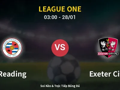 Kết Quả: Reading 2-2 Exeter City – Highlight & Bàn Thắng | League One