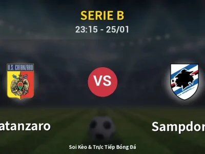 Soi Kèo Catanzaro vs Sampdoria – 23:15 25/01 | Nhận Định, Dự Đoán Tỷ Số