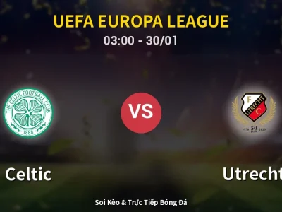 Kết Quả: Celtic 4-2 Utrecht – Highlight & Bàn Thắng | UEFA Europa League