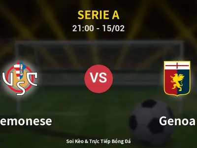 🔴 Trực Tiếp: Cremonese 0-0 Genoa – Link Xem Serie A (Full HD)