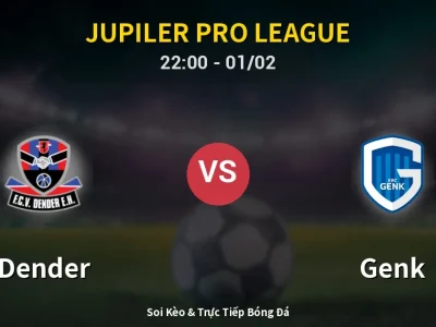 Soi Kèo Dender vs Genk – 22:00 01/02 | Nhận Định, Dự Đoán Tỷ Số