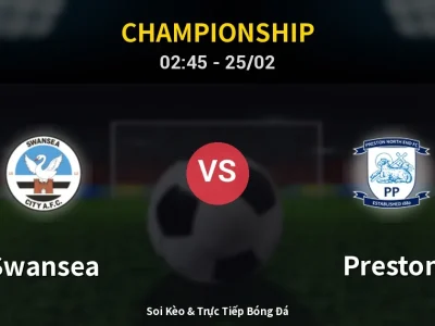 Kết Quả: Swansea 1-1 Preston – Highlight & Bàn Thắng | Championship