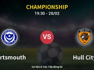 Soi Kèo Portsmouth vs Hull City – 19:30 28/02 | Nhận Định, Dự Đoán Tỷ Số