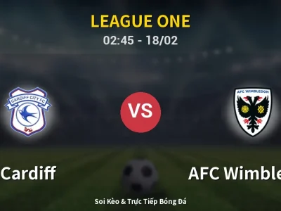 Kết Quả: Cardiff 4-1 AFC Wimbledon – Highlight & Bàn Thắng | League One