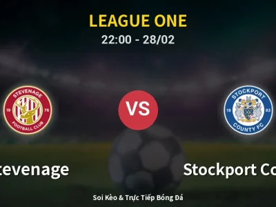 Soi Kèo Stevenage vs Stockport County – 22:00 28/02 | Nhận Định, Dự Đoán Tỷ Số