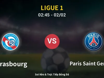 Kết Quả: Strasbourg 1-2 Paris Saint Germain – Highlight & Bàn Thắng | Ligue 1