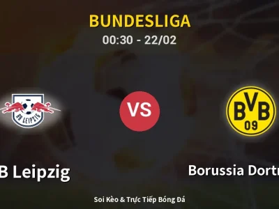 Kết Quả: RB Leipzig 2-2 Borussia Dortmund – Highlight & Bàn Thắng | Bundesliga