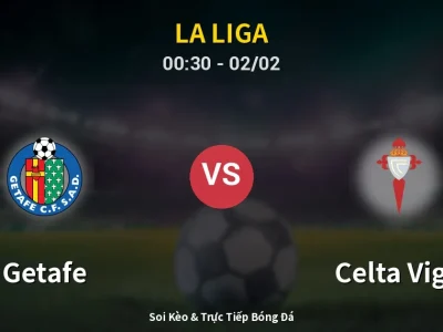 Kết Quả: Getafe 0-0 Celta Vigo – Highlight & Bàn Thắng | La Liga