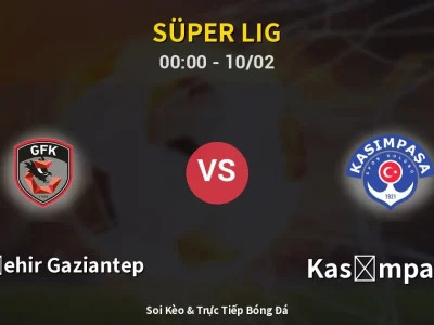 Kết Quả: Gazişehir Gaziantep 2-1 Kasımpaşa – Highlight & Bàn Thắng | Süper Lig