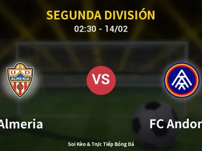 Kết Quả: Almeria 3-2 FC Andorra – Highlight & Bàn Thắng | Segunda División
