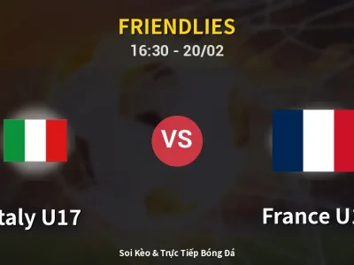 Kết Quả: Italy U17 1-2 France U17 – Highlight & Bàn Thắng | Friendlies