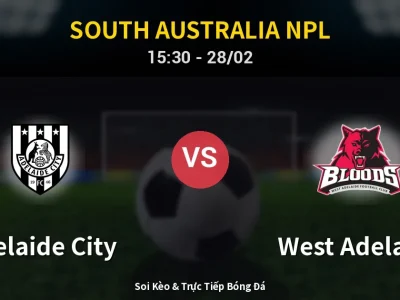 🔴 Trực Tiếp: Adelaide City 1-1 West Adelaide – Link Xem South Australia NPL (Full HD)
