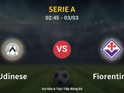 Kết Quả: Udinese 3-0 Fiorentina – Highlight & Bàn Thắng | Serie A