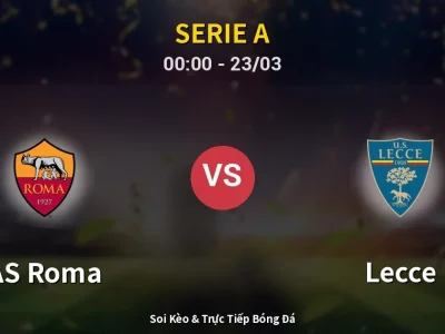 Kết Quả: AS Roma 1-0 Lecce – Highlight & Bàn Thắng | Serie A