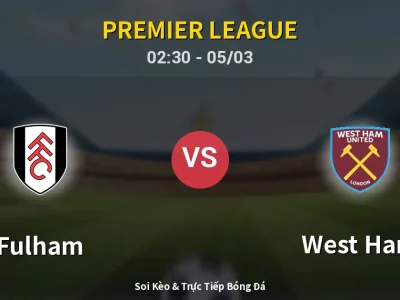Kết Quả: Fulham 0-1 West Ham – Highlight & Bàn Thắng | Premier League