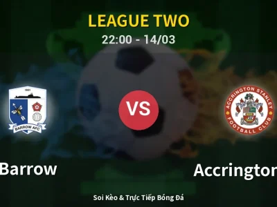🔴 Trực Tiếp: Barrow 0-0 Accrington ST – Link Xem League Two (Full HD)