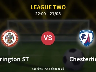 Soi Kèo Accrington ST vs Chesterfield – 22:00 21/03 | Nhận Định, Dự Đoán Tỷ Số
