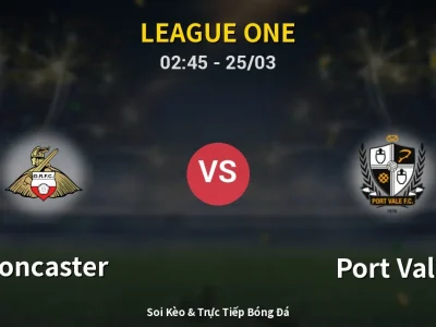 Kết Quả: Doncaster 1-0 Port Vale – Highlight & Bàn Thắng | League One