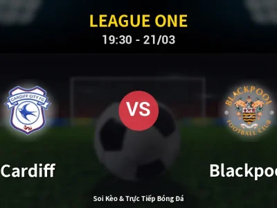 🔴 Trực Tiếp: Cardiff 0-0 Blackpool – Link Xem League One (Full HD)