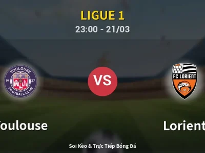 Soi Kèo Toulouse vs Lorient – 23:00 21/03 | Nhận Định, Dự Đoán Tỷ Số