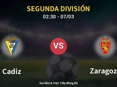 Kết Quả: Cadiz 0-1 Zaragoza – Highlight & Bàn Thắng | Segunda División