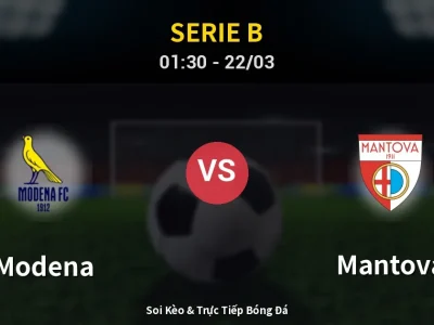 Kết Quả: Modena 2-1 Mantova – Highlight & Bàn Thắng | Serie B