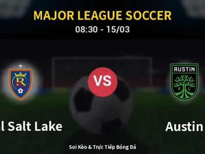 Kết Quả: Real Salt Lake 2-1 Austin – Highlight & Bàn Thắng | Major League Soccer