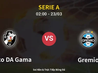 Kết Quả: Vasco DA Gama 2-1 Gremio – Highlight & Bàn Thắng | Serie A