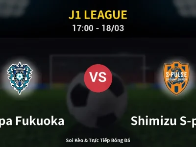 Kết Quả: Avispa Fukuoka 1-1 Shimizu S-pulse – Highlight & Bàn Thắng | J1 League