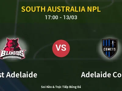 Kết Quả: West Adelaide 3-0 Adelaide Comets – Highlight & Bàn Thắng | South Australia NPL