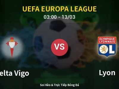Kết Quả: Celta Vigo 1-1 Lyon – Highlight & Bàn Thắng | UEFA Europa League