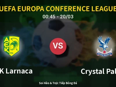 Kết Quả: AEK Larnaca 1-2 Crystal Palace – Highlight & Bàn Thắng | UEFA Europa Conference League