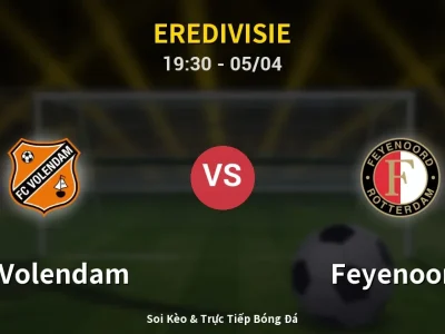 Soi Kèo FC Volendam vs Feyenoord – 19:30 05/04 | Nhận Định, Dự Đoán Tỷ Số