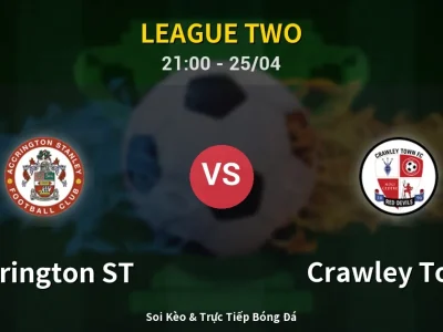 Soi Kèo Accrington ST vs Crawley Town – 21:00 25/04 | Nhận Định, Dự Đoán Tỷ Số