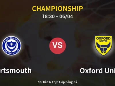 🔴 Trực Tiếp: Portsmouth 1-0 Oxford United – Link Xem Championship (Full HD)