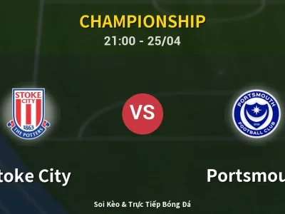 Soi Kèo Stoke City vs Portsmouth – 21:00 25/04 | Nhận Định, Dự Đoán Tỷ Số