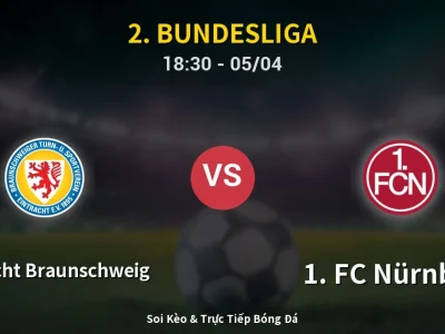 Soi Kèo Eintracht Braunschweig vs 1. FC Nürnberg – 18:30 05/04 | Nhận Định, Dự Đoán Tỷ Số