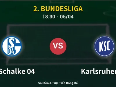 Soi Kèo FC Schalke 04 vs Karlsruher SC – 18:30 05/04 | Nhận Định, Dự Đoán Tỷ Số