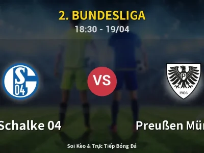 Kết Quả: FC Schalke 04 4-1 Preußen Münster – Highlight & Bàn Thắng | 2. Bundesliga