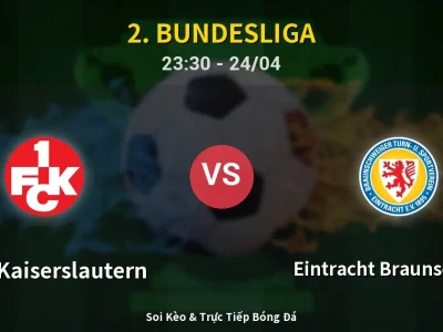 Soi Kèo 1. FC Kaiserslautern vs Eintracht Braunschweig – 23:30 24/04 | Nhận Định, Dự Đoán Tỷ Số