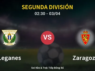 Kết Quả: Leganes 1-1 Zaragoza – Highlight & Bàn Thắng | Segunda División