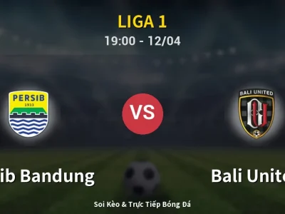 🔴 Trực Tiếp: Persib Bandung 1-0 Bali United – Link Xem Liga 1 (Full HD)