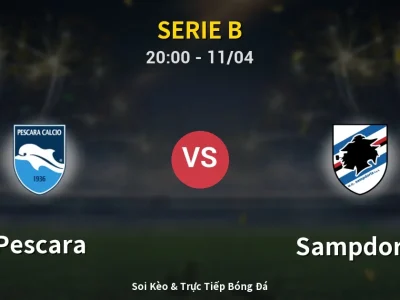 Soi Kèo Pescara vs Sampdoria – 20:00 11/04 | Nhận Định, Dự Đoán Tỷ Số