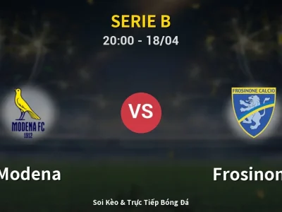 Soi Kèo Modena vs Frosinone – 20:00 18/04 | Nhận Định, Dự Đoán Tỷ Số