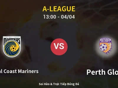 Kết Quả: Central Coast Mariners 2-2 Perth Glory – Highlight & Bàn Thắng | A-League