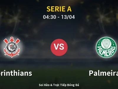 Kết Quả: Corinthians 0-0 Palmeiras – Highlight & Bàn Thắng | Serie A