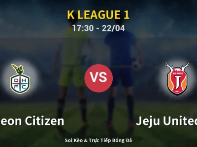 🔴 Trực Tiếp: Daejeon Citizen 0-1 Jeju United FC – Link Xem K League 1 (Full HD)