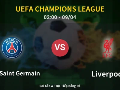 Kết Quả: Paris Saint Germain 2-0 Liverpool – Highlight & Bàn Thắng | UEFA Champions League