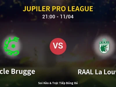 Soi Kèo Cercle Brugge vs RAAL La Louvière – 21:00 11/04 | Nhận Định, Dự Đoán Tỷ Số